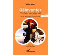 Réinventer L'entrepreneuriat Pour Refonder L'entreprise