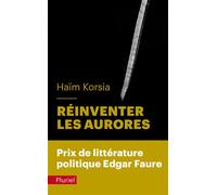 Réinventer les aurores - Haïm Korsia - Hachette Pluriel Reference - Poche - Essai