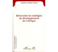 Réinventer les stratégies de développement de l'Afrique - Ismael Aboubacar Yenikoye - L'harmattan - broché - Livre