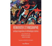 Réinventer l'ethnographie Pratiques imaginatives et méthodologies créatives - Denielle Elliott - Hermann - broché - Etude