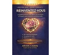 RÉINVENTEZ-VOUS: Le guide votre transition professionnelle grâce à l'intelligence émotionnelle