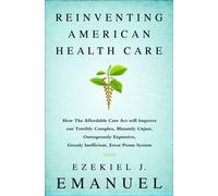 Reinventing American Health Care