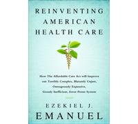 Reinventing American Health Care