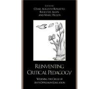 Reinventing Critical Pedagogy by Marc Pruyn Cesar Augusto Rossatto (Auteur)