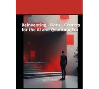 Reinventing Data Centers for the AI and Quantum Era