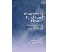 Reinventing Functional Finance: Transformational Growth And Full Employment