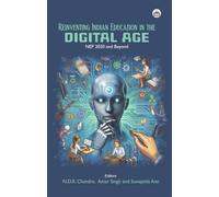 Reinventing Indian Education in the Digital Age: NEP-2020 and Beyond