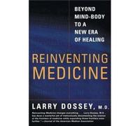 Reinventing Medicine by Larry Dossey Paperback Book Larry Dossey (Auteur)