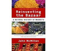Reinventing the Bazaar: A Natural History of Markets