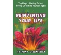 Reinventing Your Life