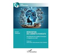 Réinvention Des Cabinets D?Avocats - Reconfiguration Des Modèles Économiques Et Intégration De La R&d