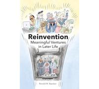 Reinvention: Meaningful Ventures in Later Life