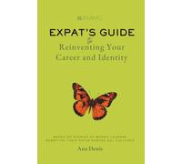 Reinvento: Expat's Guide to Reinventing Your Career and Identity