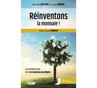 Réinventons la monnaie ! Les premiers pas vers un nouveau paradigme - Marie-Cécile Balland - Yves Michel Eds - broché - Essai