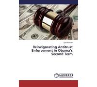 Reinvigorating Antitrust Enforcement In Obama's Second Term