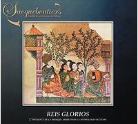 Reis Glorios – L’influence de la musique arabe dans la mythologie occitane