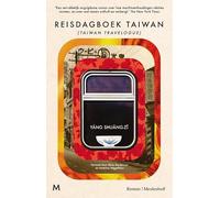 Reisdagboek Taiwan: Taiwan Travelogue