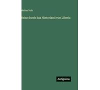 Reise durch das Hinterland von Liberia