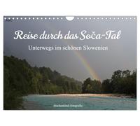 Reise durch das Soca-Tal - Unterwegs im schönen Slowenien (Wandkalender 2026 DIN A4 quer), CALVENDO Monatskalender: Die So¿a - Naturwunder und Outdoorabenteuer