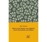 Reise In Das Innern Von Algerien Durch Die Kabylie Und Sahara