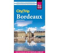 Reise Know-How CityTrip Bordeaux: Reiseführer mit Stadtplan und kostenloser Web-App