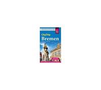 Reise Know-How Citytrip Bremen Mit Überseestadt Und Bremerhaven