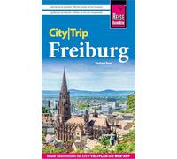 Reise Know-How CityTrip Freiburg: Reiseführer Freiburg mit Stadtplan und kostenloser Web-App