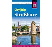 Reise Know-How CityTrip Straßburg: Reiseführer mit Stadtplan und kostenloser Web-App