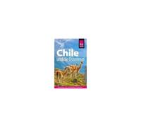 Reise Know-How Reiseführer Chile Und Die Osterinsel