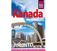Reise Know-How Reiseführer Kanada, der Osten: Ontario, Québec & Atlantik-Kanada entdecken - Mit Toronto, Montréal und Québec City