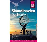 Reise Know-How Reiseführer Skandinavien - der Norden: Durch Finnland, Schweden und Norwegen zum Nordkap