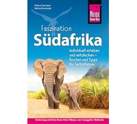 Reise Know-How Reiseführer Südafrika: Südafrika neu erleben und individuell entdecken - mit Routen und Tipps für Selbstfahrer