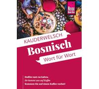 Reise Know-How Sprachführer Bosnisch - Wort für Wort: Kauderwelsch-Sprachführer von Reise Know-How