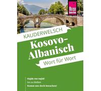 Reise Know-How Sprachführer Kosovo-Albanisch - Wort für Wort: Kauderwelsch-Sprachführer von Reise Know-How