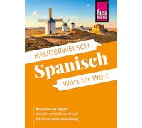 Reise Know-How Sprachführer Spanisch - Wort für Wort: Kauderwelsch-Sprachführer von Reise Know-How