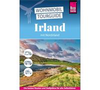 Reise Know-How Wohnmobil-Tourguide Irland mit Nordirland: Die schönsten Routen