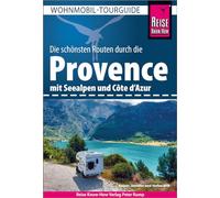 Reise Know-How Wohnmobil-Tourguide Provence mit Seealpen und Côte d'Azur: Die schönsten Routen