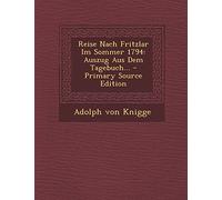 Reise Nach Fritzlar Im Sommer 1794: Auszug Aus Dem Tagebuch... - Primary Source Edition