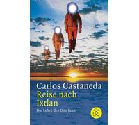 Reise nach Ixtlan Die Lehre des Don Juan - Carlos Castaneda - Fischer E-Books - ebook (ePub) - Livre