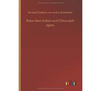 Reise Über Indien Und China Nach Japan.