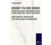 Reise um die Erde durch Nord-Asien und die beiden Oceane in den Jahren 1828 bis 1830. Band 2 Erman, Adolph (Auteur)