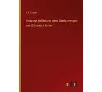Reise Zur Auffindung Eines Überlandweges Von China Nach Indien