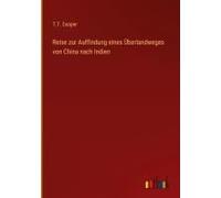 Reise Zur Auffindung Eines Überlandweges Von China Nach Indien