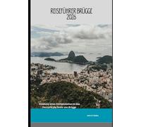 Reiseführer Brügge 2026: Einblicke eines Einheimischen in das Herz und die Seele von Brügge