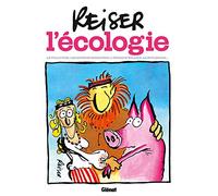 Reiser – Reiser et l'écologie – Pollution, Espèces menacées, Énergie solaire – Nouvelle édition