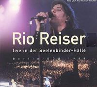 Reiser, Rio - Live in der Seelenbinder Halle