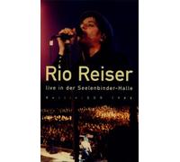 Reiser, Rio - Live in der Seelenbinder Halle [VHS]
