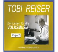 Reiser, Tobi - EIN Leben FR Die Volksmusik 2 [Import]