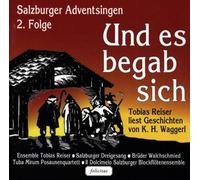Reiser,Tobias - Und ES Begab Sich,Salzburger Adventsing [Import]