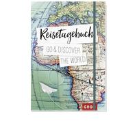 Reisetagebuch Go & discover the world – Groh Verlag